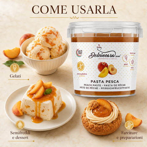 Pasta Pesca Dolcincasa con esempi d'uso in gelati, semifreddi, dessert e farciture alla pesca.