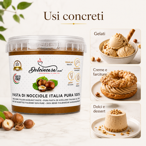 Pasta di Nocciole Italia Pura 100% Dolcincasa ideale per gelati, creme, farciture, dolci e dessert.
