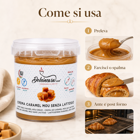 Come usare la Crema Caramel Mou Senza Lattosio Dolcincasa: preleva, farcisci o spalma, usa ante e post forno
