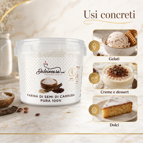 Usi concreti della farina di semi di carruba Dolcincasa per gelati, creme, dessert e dolci