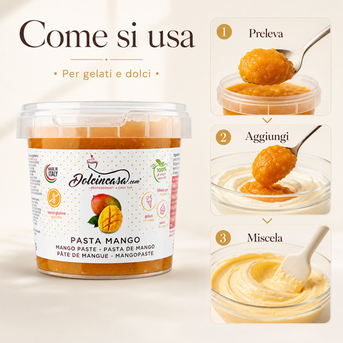 Pasta Mango Dolcincasa con istruzioni d’uso in tre step: preleva, aggiungi e miscela per gelati e dolci.